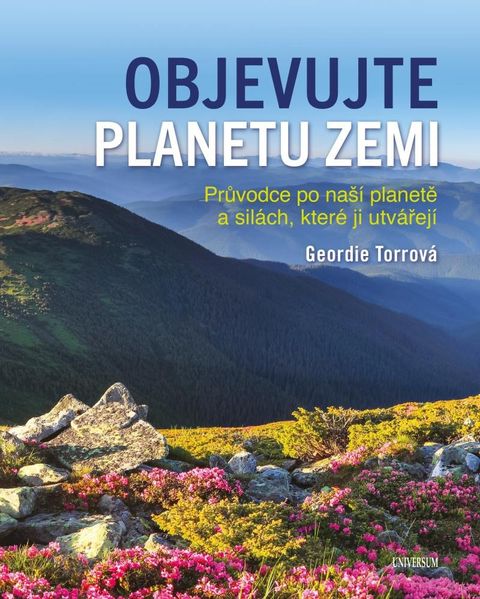 Obrázek produktu: Objevujte planetu Zemi - Průvodce po naší planetě a po silách, které ji utvořily
