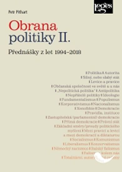 Obrázek produktu: Obrana politiky II. - Přednášky z let 1994-2018