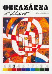 Obrazárna v hlavě 3 - Výtvarná čítanka pro 6.r.