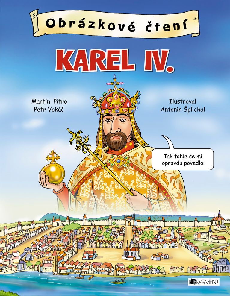 Obrázkové čtení - Karel IV. - Petr Vokáč, Martin Pitro