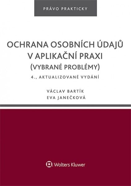 Ochrana osobních údajů v aplikační praxi (vybrané problémy)
