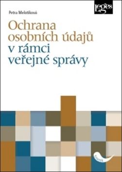 Obrázek produktu: Ochrana osobních údajů v rámci veřejné správy