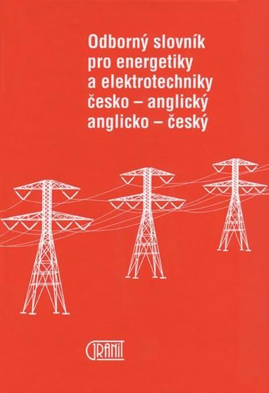 Obrázek produktu: Odborný slovník pro energetiky a elektrotechniky Č-A, A-Č