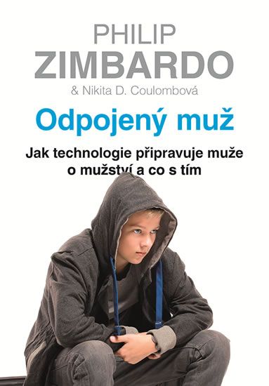 Odpojený muž - Philip G. Zimbardo, Nikita D. Coulombová