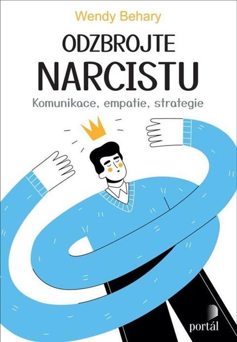 Obrázek produktu: Odzbrojte narcistu - Komunikace, empatie, strategie