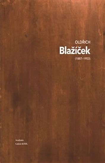 Obrázek produktu: Oldřich Blažíček (1887-1953)