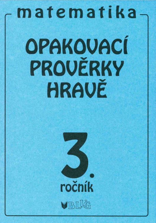 Opakovací prověrky hravě - Matematika 3.ročník