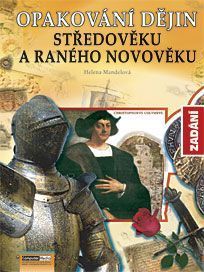Opakování dějin středověku a raného novověku-zadání