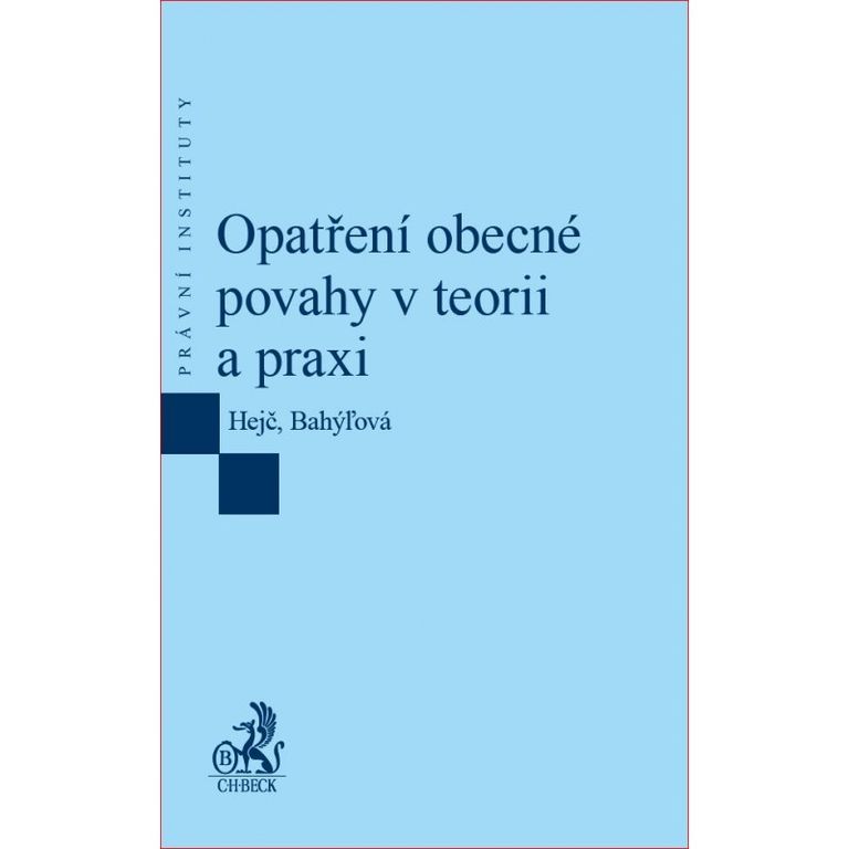 Levně Opatření obecné povahy v teorii a praxi