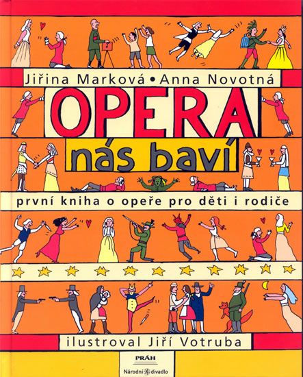 Opera nás baví - První kniha o opeře pro děti a rodiče