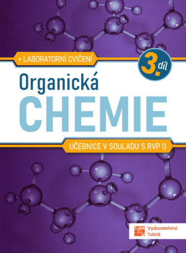 Obrázek produktu: Organická chemie pro SŠ - učebnice - 3. díl