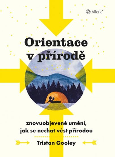 Obrázek produktu: Orientace v přírodě - Znovuobjevené umění, jak se nechat vést přírodou