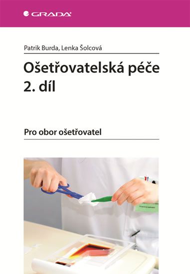 Levně Ošetřovatelská péče 2. díl - Pro obor ošetřovatel