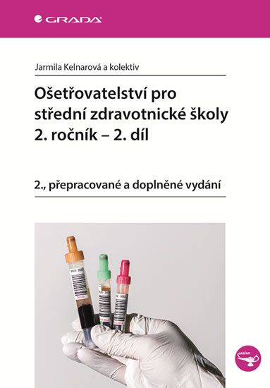 Obrázek produktu: Ošetřovatelství pro střední zdravotnické školy 2. ročník - 2. díl