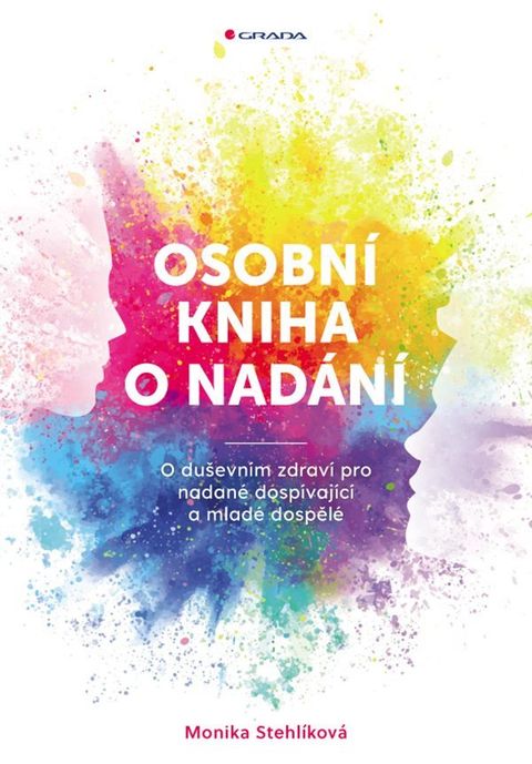 Obrázek produktu: Osobní kniha o nadání - O duševním zdraví pro nadané dospívající a mladé dospělé