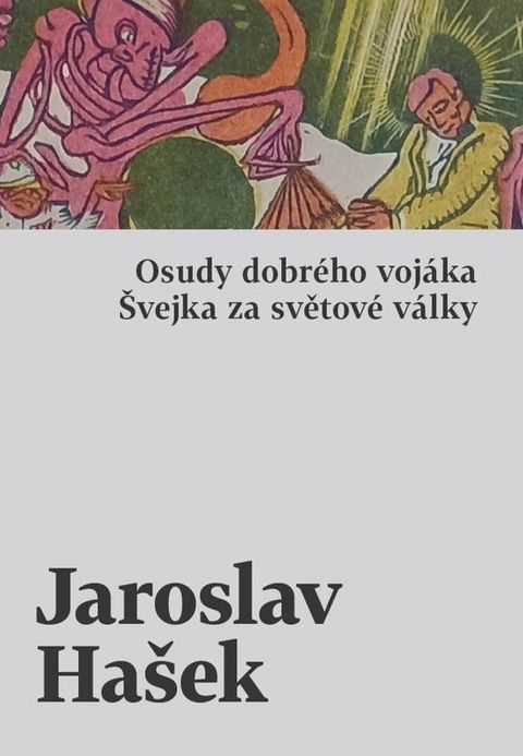 Obrázek produktu: Osudy dobrého vojáka Švejka za světové války