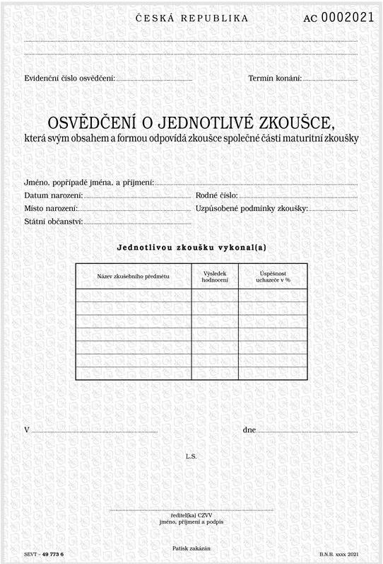 Levně Osvědčení o jednotlivé zkoušce, která svým obsahem a formou odpovídá zkoušce společné části maturit