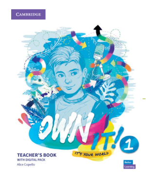 Own It! 1 Teacher´s Book Cambridge University Press