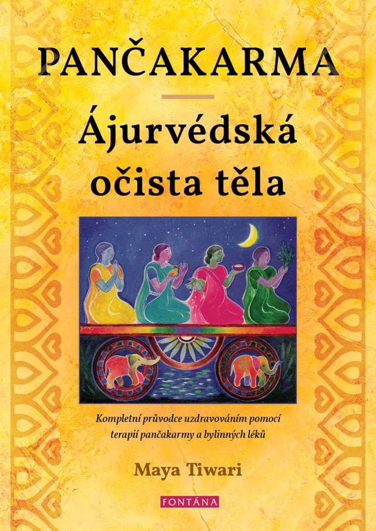 Pančakarma - Ájurvédská očista těla - Maya Tiwari