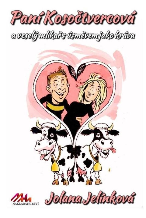 Obrázek produktu: Paní Kosočtvercová a veselý mlíkař s úsměvem jako kráva