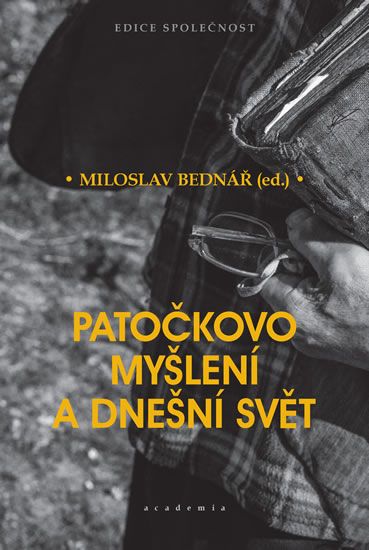 Obrázek produktu: Patočkovo myšlení a dnešní svět