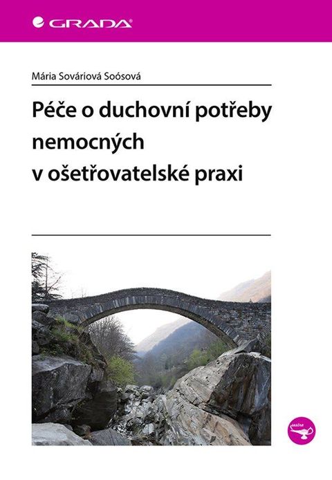 Obrázek produktu: Péče o duchovní potřeby nemocných v ošetřovatelské praxi