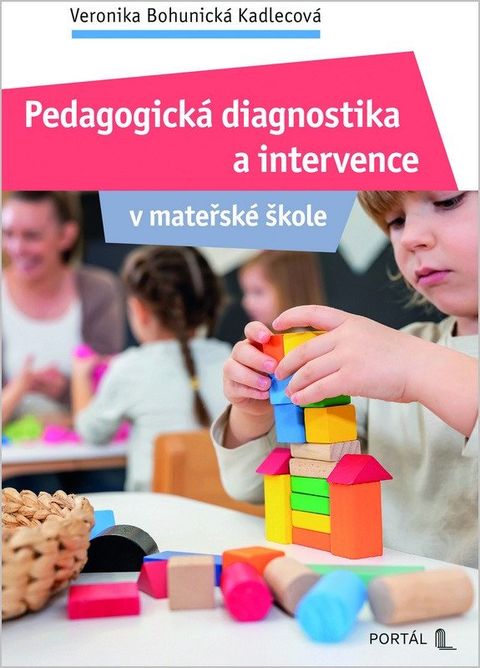 Obrázek produktu: Pedagogická diagnostika a intervence v mateřské škole