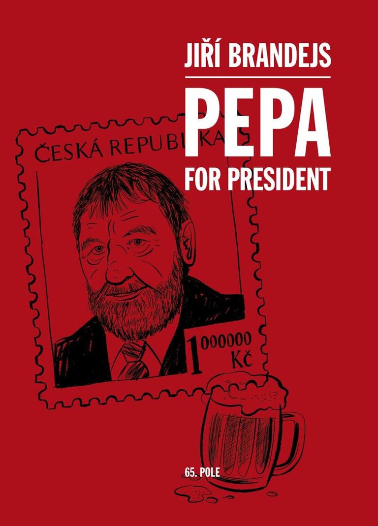 Pepa For President - Jiří Brandejs