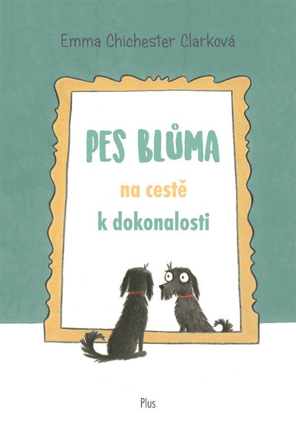 Pes Blůma na cestě k dokonalosti