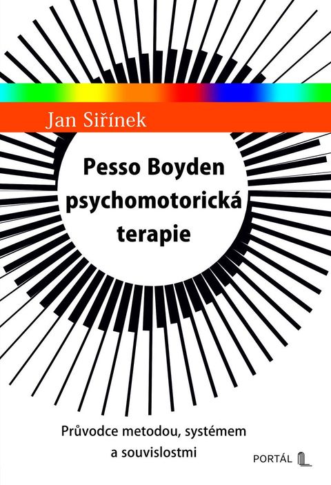 Obrázek produktu: Pesso Boyden psychomotorická terapie - Průvodce metodou, systémem a souvislostmi