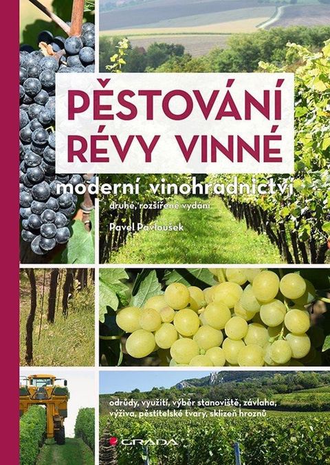 Obrázek produktu: Pěstování révy vinné - Moderní vinohradnictví