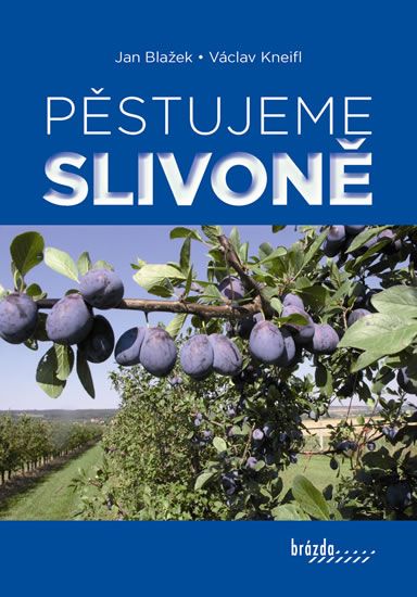 Obrázek produktu: Pěstujeme slivoně