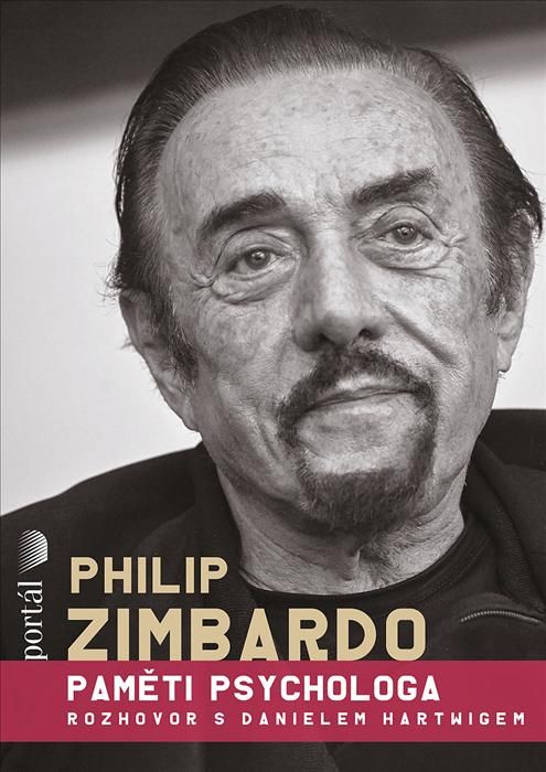 Philip Zimbardo - Paměti psychologa - Daniel Hartwig, Philip G. Zimbardo