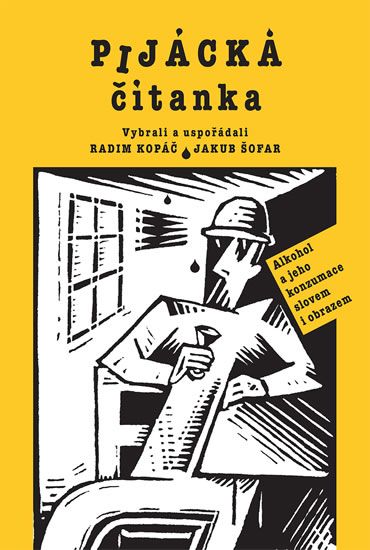Obrázek produktu: Pijácka čítanka - Alkohol a jeho konzumace slovem i obrazem