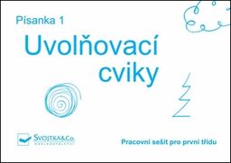 Obrázek produktu: Písanka 1 Uvolňovací cviky