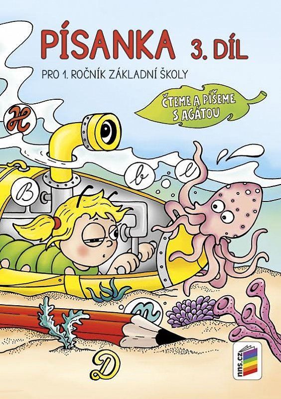 Písanka pro 1. ročník ZŠ 3. díl - Čteme a píšeme s Agátou