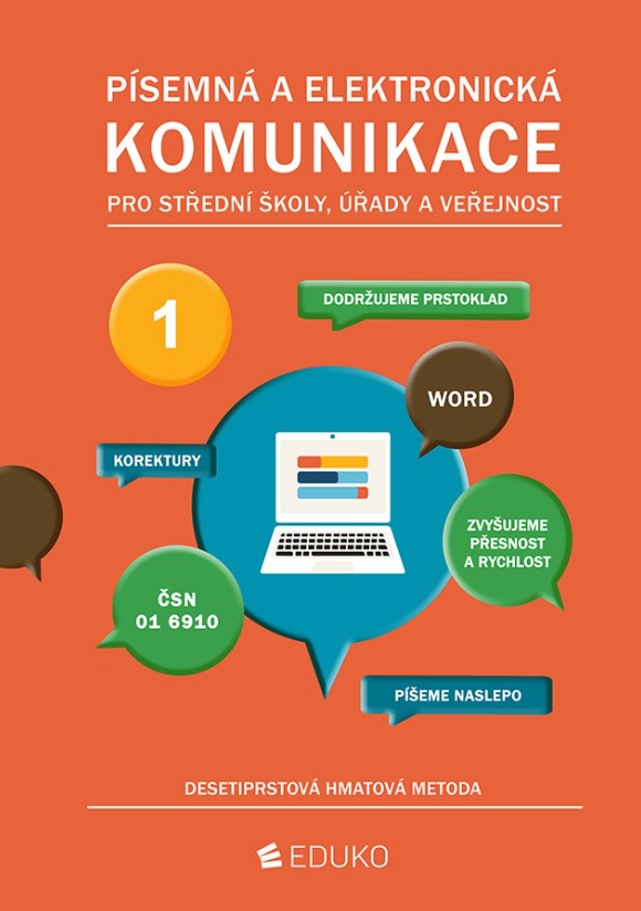 Písemná a elektronická komunikace 1 - pro střední školy, úřady a veřejnost