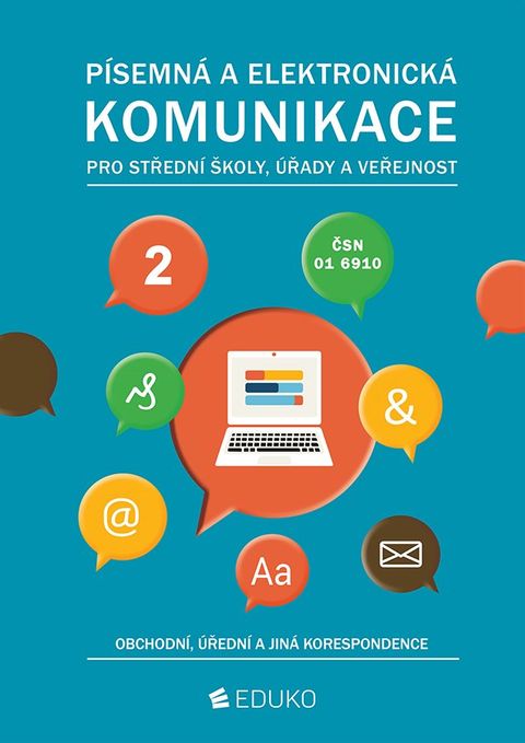 Obrázek produktu: Písemná a elektronická komunikace 2 - obchodní, úřední a jiná korespondence