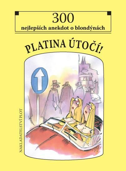 Obrázek produktu: Platina útočí! - 300 nejlepších anekdot o blondýnách
