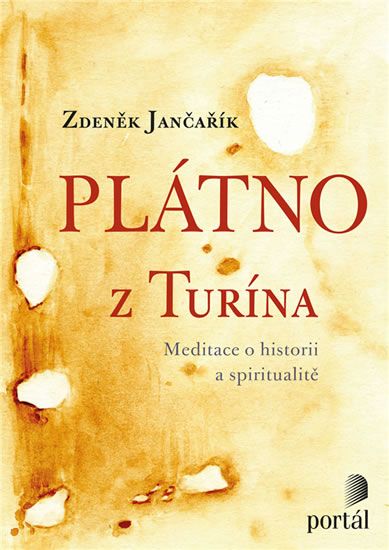 Obrázek produktu: Plátno z Turína - Meditace o historii a spiritualitě