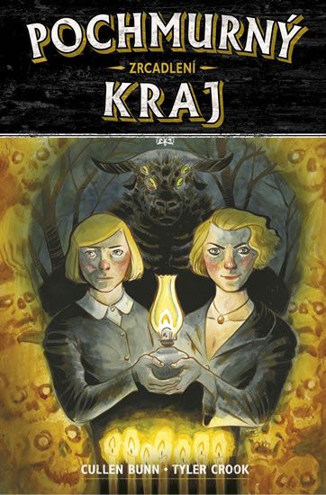 Pochmurný kraj 2: Zrcadlení - Cullen Bunn, Tyler Crook