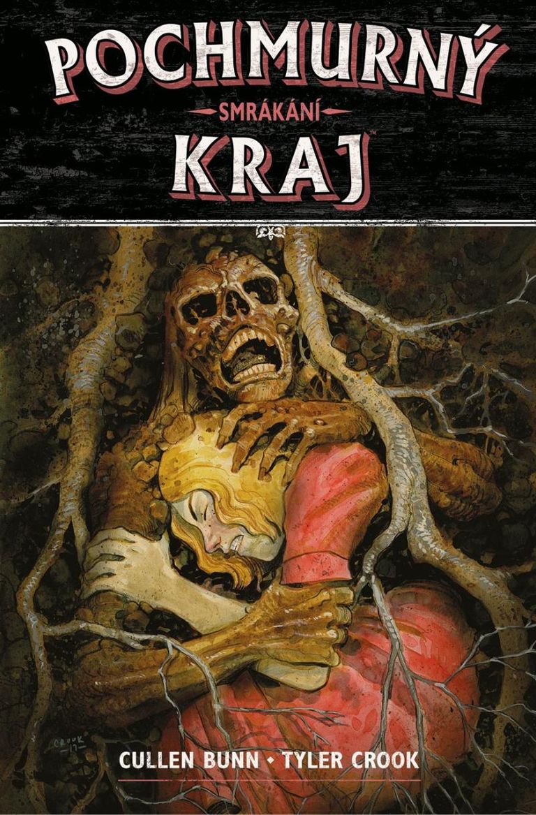 Pochmurný kraj 7: Smrákání - Cullen Bunn