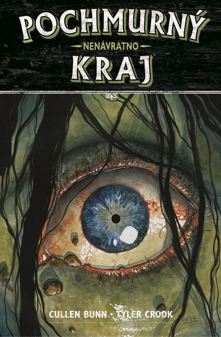 Pochmurný kraj 8: Nenávratno - Cullen Bunn