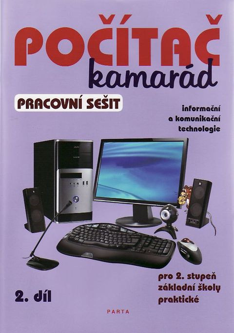 Obrázek produktu: Počítač kamarád 2. díl, pracovní sešit pro 2. stupeň ZŠ praktické