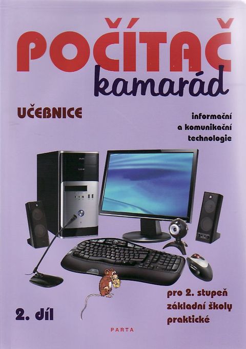 Obrázek produktu: Počítač kamarád 2. díl, učebnice pro 2. stupeň ZŠ praktické
