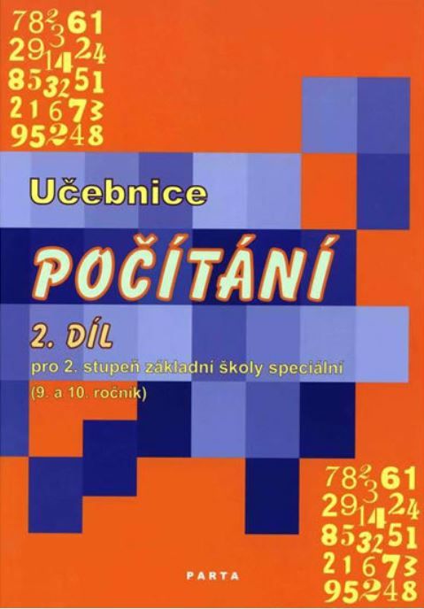 Počítání  2. díl ? učebnice počtů pro 9. a 10. ročník základní školy speciální