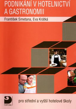 Obrázek produktu: Podnikání v hotelnictví a gastronomii pro střední a vyšší hotelové školy