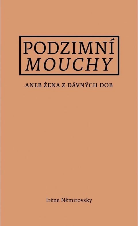 Obrázek produktu: Podzimní mouchy aneb Žena z dávných dob