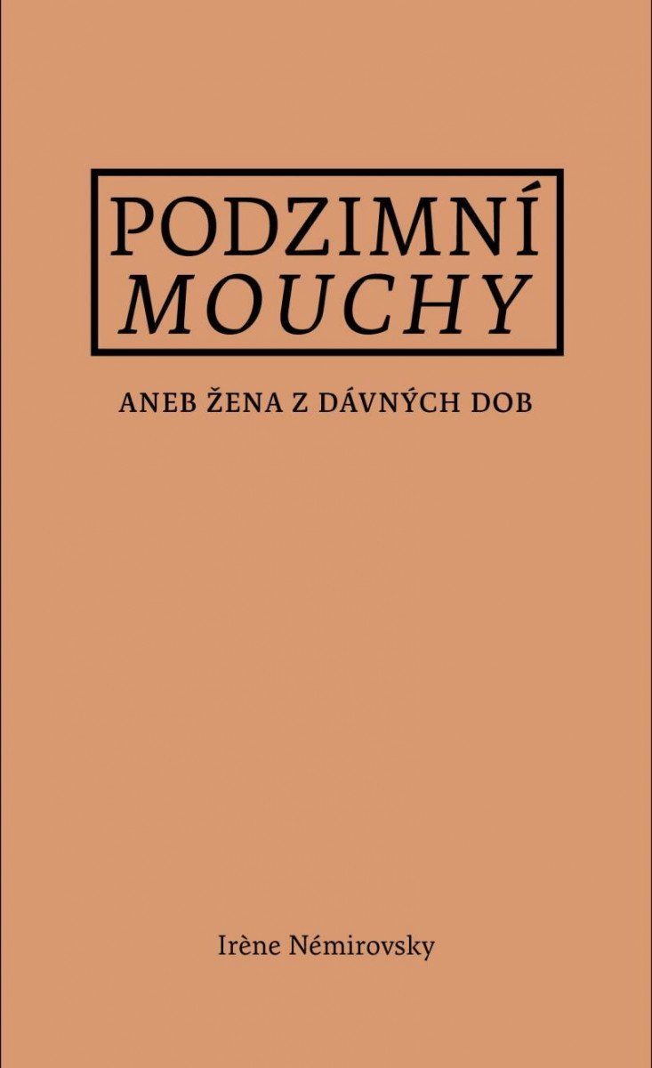 Podzimní mouchy - Irene Némirovsky