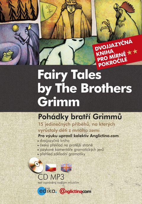 Obrázek produktu: Pohádky bratří Grimmů - Fairy Tales by The Brothers Grimm